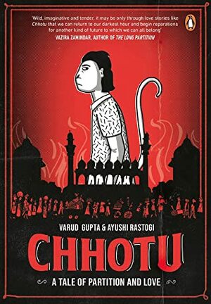 Chhotu: A Tale of Partition and Love by Varud Gupta, Ayushi Rastogi