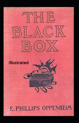 The Black Box Illustrated by Edward Phillips Oppenheim