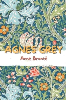 Agnes Grey by Anne Brontë