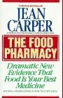 The Food Pharmacy: Dramatic New Evidence That Food Is Your Best Medicine by Jean Carper