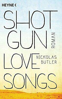 Shotgun Lovesongs by Nickolas Butler