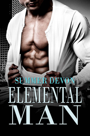 Elemental Man by Summer Devon