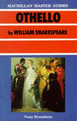 Shakespeare: Othello by Tony Bromham