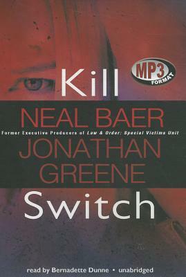 Kill Switch by Jonathan Greene, Neal Baer