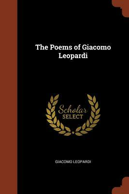 The Poems of Giacomo Leopardi by Giacomo Leopardi