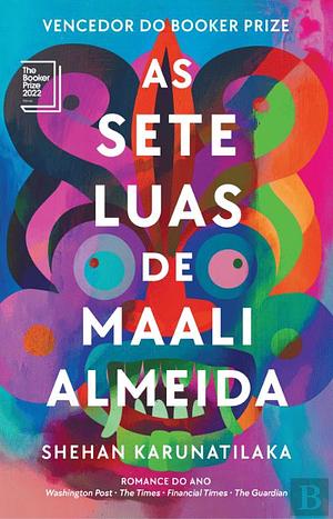 As Sete Luas de Maali Almeida by Shehan Karunatilaka