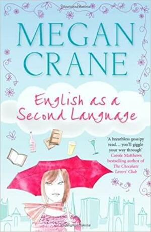 English As A Second Language by Megan Crane, Megan Crane