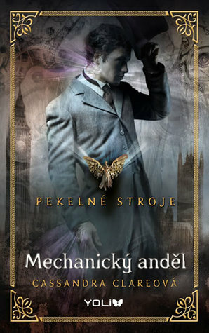 Mechanický anděl by Cassandra Clare