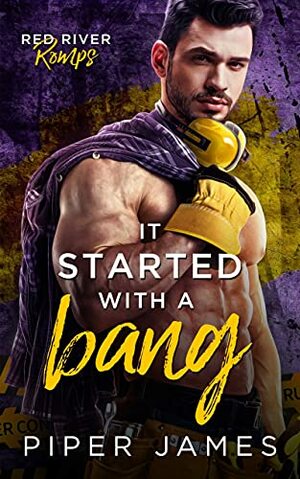 It Started with a Bang  by Piper James