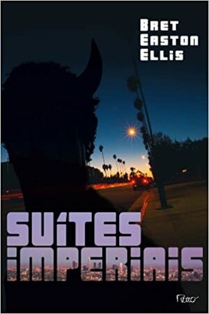 Suites Imperiais by Bret Easton Ellis