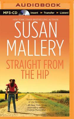 Straight from the Hip by Susan Mallery