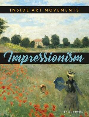 Impressionism by Susie Brooks