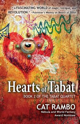 Hearts of Tabat by Cat Rambo