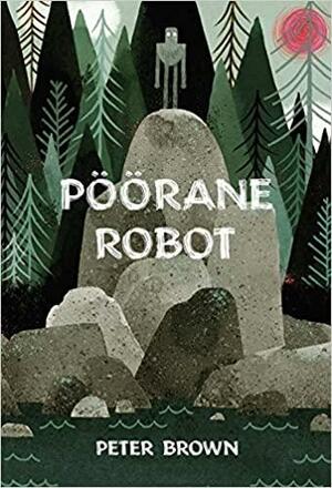 Pöörane robot by Peter Brown