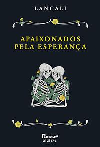 Apaixonei-me Pela Esperança by Lancali