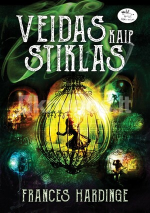 Veidas kaip stiklas by Frances Hardinge