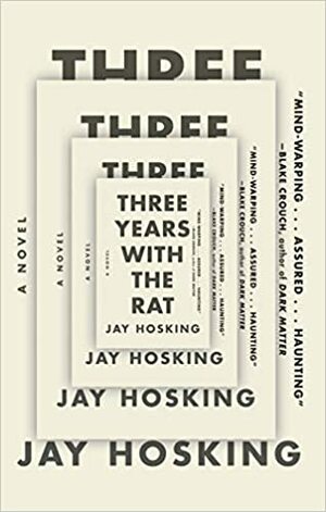 Three Years with the Rat by Jay Hosking