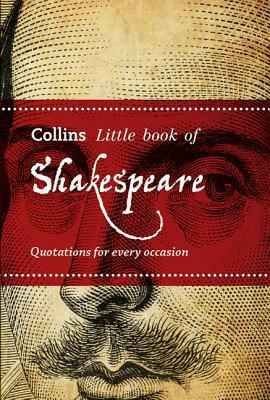 Shakespeare: Quotations for every occasion (Collins Little Books) by John Mannion