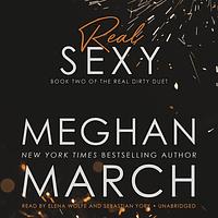 Real Sexy by Meghan March