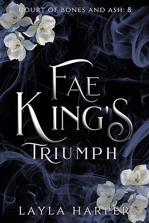 Fae King's Triumph by Layla Harper