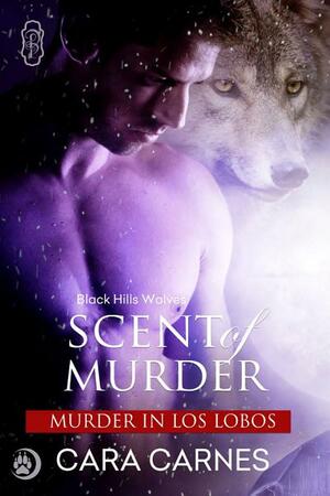 Scent of Murder by Cara Carnes