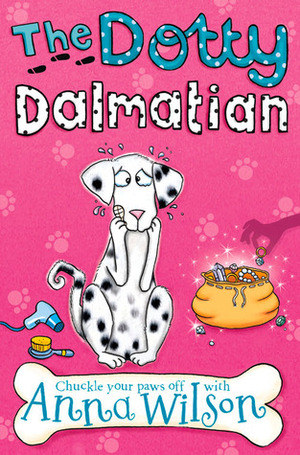 The Dotty Dalmatian by Anna Wilson