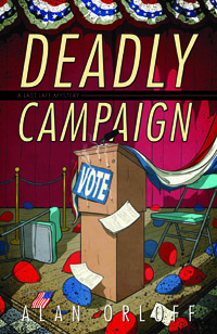 Deadly Campaign by Alan Orloff
