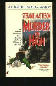 Murder on High by Stefanie Matteson