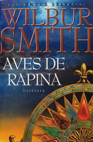 Aves de Rapina by Francisco Silva Pereira, Wilbur Smith