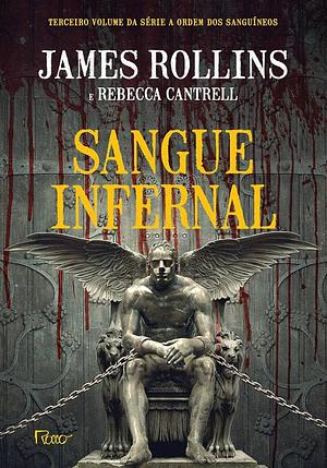 Sangue infernal by Rebecca Cantrell, James Rollins