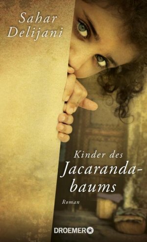 Kinder des Jacarandabaums by Sahar Delijani