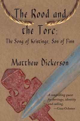 The Rood and the Torc by Matthew Dickerson