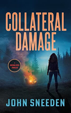 Collateral Damage by John Sneeden