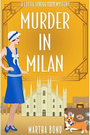 Murder in Milan  by Martha Bond