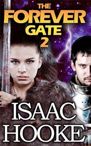 The Forever Gate 2 by Isaac Hooke