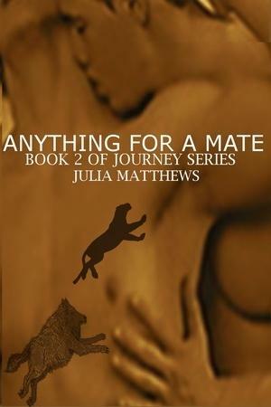 Anything for a Mate by Julia Matthews