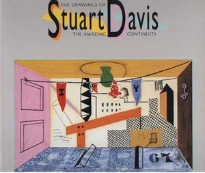 The Drawings of Stuart Davis: The Amazing Continuity by Karen Wilkin, Lewis C. Kachur