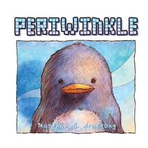 Periwinkle: Try to Fly by Matthew S. Armstrong