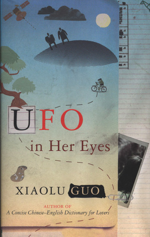 UFO in Her Eyes by Xiaolu Guo