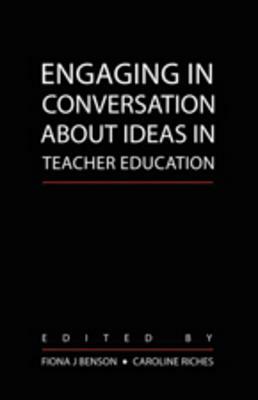 Engaging in Conversation about Ideas in Teacher Education by 