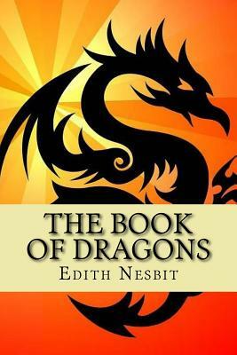 The Book of Dragons by E. Nesbit