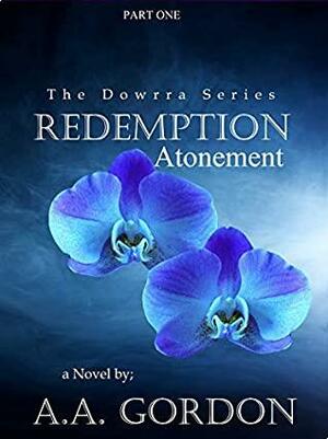 Redemption: Atonement by A.A. Gordon