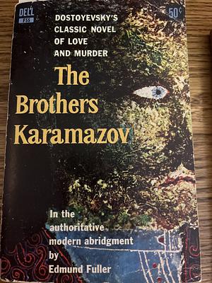 The Brothers Karamazov by Fyodor Dostoevsky