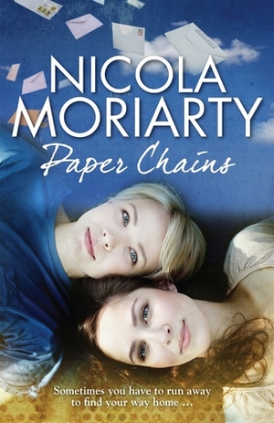 Paper Chains: A Novel by Nicola Moriarty