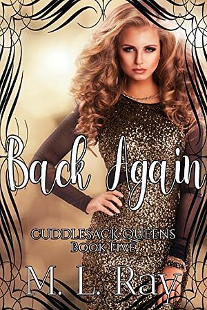 Back Again by M.L. Ray