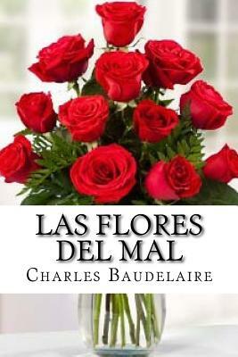 Las Flores del Mal (Spanish Edition) by Charles Baudelaire