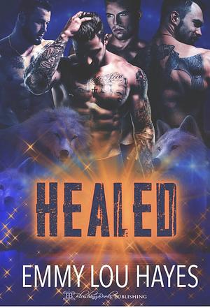 Healed by Emmy Lou Hayes