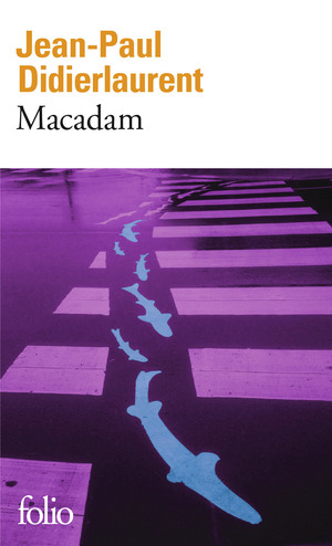 Macadam by Jean-Paul Didierlaurent
