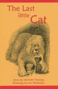 The Last Little Cat by Meindert DeJong, Jim McMullan
