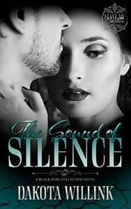 The Sound of Silence by Dakota Willink